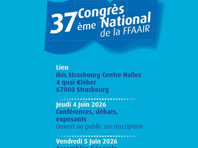37ᵉ Congrès National de la FFAAIR – 4 juin 2026 à Strasbourg
