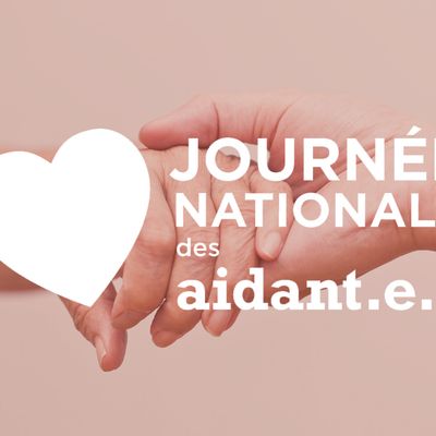 6 Octobre - Journée Nationale des Aidants 